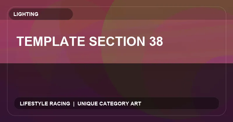 Template Section 38